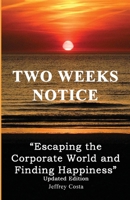 Two Weeks Notice: Updated Edition 1954617860 Book Cover