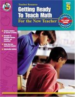 Getting Ready to Teach Math, Grade 5: For the New Teacher 0768229359 Book Cover