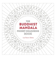 Buddhist Mandala Pocket Coloring Book: 26 Inspiring Designs for Mindful Meditation and Coloring 1780289421 Book Cover