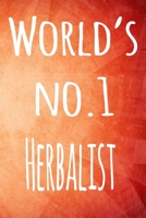 World's No.1 Herbalist: The perfect gift for the professional in your life - 119 page lined journal 1694232182 Book Cover