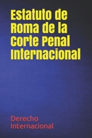 Estatuto de Roma de la Corte Penal Internacional 1717495656 Book Cover