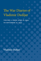 The War Diaries of Vladimir Dedijer, 1-3 0472750984 Book Cover