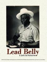 Lead Belly: A Life in Pictures 3865214592 Book Cover