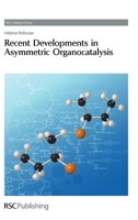 Recent Developments in Asymmetric Organocatalysis 1849730547 Book Cover
