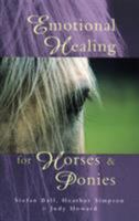 Emotional Healing for Horses & Ponies 0852073542 Book Cover
