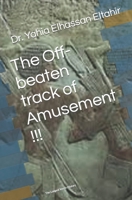 The Off-beaten track of Amusement !!!: The Longest kiss in History B0C4N2BNJJ Book Cover