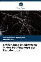 Entzündungsmediatoren in der Pathogenese der Parodontitis 6203476412 Book Cover