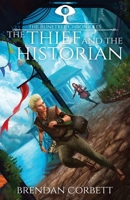 The Thief and the Historian: Book One of the Runetree Chronicles 1949813363 Book Cover