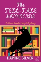 The Tell-Tale Homicide: A Rare Books Cozy Mystery 1685127940 Book Cover