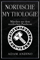 Nordische Mythologie : M?rchen Aus Dem Nordischen Pantheon 1960748718 Book Cover