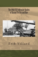 The 1968 TET Offensive Battles of Quang Tri City and Hue 1514285223 Book Cover