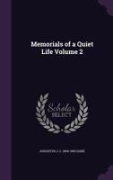Memorials of a Quiet Life, Volume 2 1142384209 Book Cover