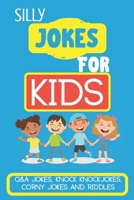Silly Jokes for Kids: Kids Joke books ages 5-12 B086MJL124 Book Cover