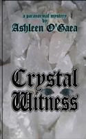 Crystal Witness: A Paranormal Mystery 1496027914 Book Cover