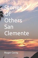 Stories Of Others: San Clemente 1688791272 Book Cover