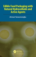 Edible Food Packaging with Natural Hydrocolloids and Active Agents 1032371129 Book Cover