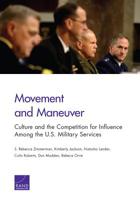 Movement and Maneuver: Culture and the Competition for Influence Among the U.S. Military Services 1977401899 Book Cover