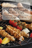 Extérieur-Barbecue-Et-Grillades-Livre-De-Recettes 1804653101 Book Cover