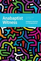 Anabaptist Witness: Volume 1.1 1502840375 Book Cover