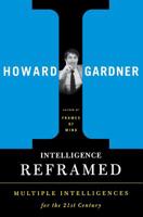 Intelligence Reframed: Multiple Intelligences for the 21st Century 0465026117 Book Cover