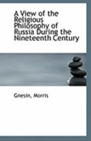 A View of the Religious Philosophy of Russia During the Nineteenth Century 1241054177 Book Cover