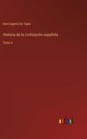 Historia de la civilización española: Tomo 4 3368105051 Book Cover