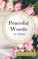 Peaceful Words for Women: Prayers for Peace B0DZH4S4HJ Book Cover