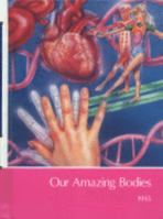 Our Amazing Bodies 071660695X Book Cover