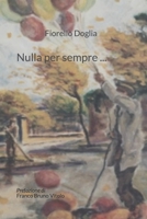 Nulla per sempre... (Italian Edition) B0DYNCW5P3 Book Cover