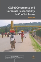 Global Governance and Corporate Responsibility in Conflict Zones 134933880X Book Cover