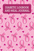 Diabetic Logbook And Meal Journals: Daily Food Diary And Blood Sugar Log - Breast Cancer Survivor Or Fighter 1700080466 Book Cover