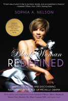 Black Woman Redefined: Dispelling Myths and Discovering Fulfillment in the Age of Michelle Obama 193666173X Book Cover