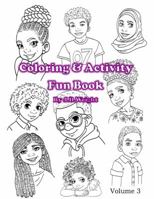 Coloring and Activity Fun Book: Volume 3 0996978259 Book Cover
