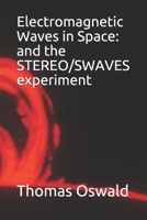 Electromagnetic Waves in Space: and the STEREO/SWAVES experiment B084QBM6LT Book Cover
