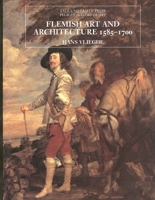 Flemish Art and Architecture, 1585-1700 (The Yale University Press Pelican History of Art) 0300070381 Book Cover