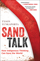 Sand Talk: How Indigenous Thinking Can Save the World 0062975625 Book Cover
