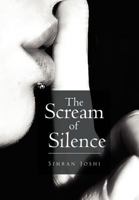 The Scream of Silence 1465374132 Book Cover
