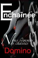 Enchain?e : Nous Sommes Nos Chaines 1521077479 Book Cover