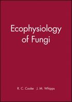 Ecophysiology of Fungi (Botantical Monographs) 0632021683 Book Cover