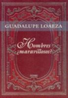 Hombres, Maravillosos / Men, Marvellous (Primero) 9706517634 Book Cover