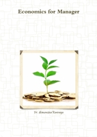 Economics for Manager 1312595388 Book Cover