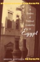 Poetics of Political Economy in Egypt 0816625395 Book Cover