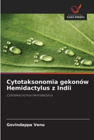 Cytotaksonomia gekonów Hemidactylus z Indii: Cytotaksonomia Hemidactylus (Polish Edition) 6208722470 Book Cover
