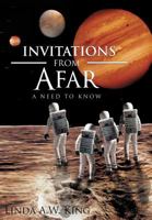 Invitations from Afar: A Need to Know 1477203885 Book Cover