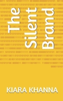 The Silent Brand B0FQ4WZV79 Book Cover