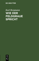 Wie der Feldgraue spricht 1141496135 Book Cover