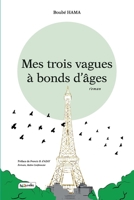 Mes trois vagues à bonds d'âges 9998217245 Book Cover