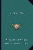 Laszka (1894) 1165412292 Book Cover