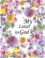 My Letter to God: Prayer Map for Girls and Ladies Spiritual Activities. Devotional, Inspiring & Guided Faith Journal. Lined Pages for Journaling. ... and Answers. God Respond to My Requests. 1671428730 Book Cover