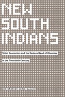 New South Indians: Tribal Economics and the Eastern Band of Cherokee in the Twentieth Century 1621904040 Book Cover